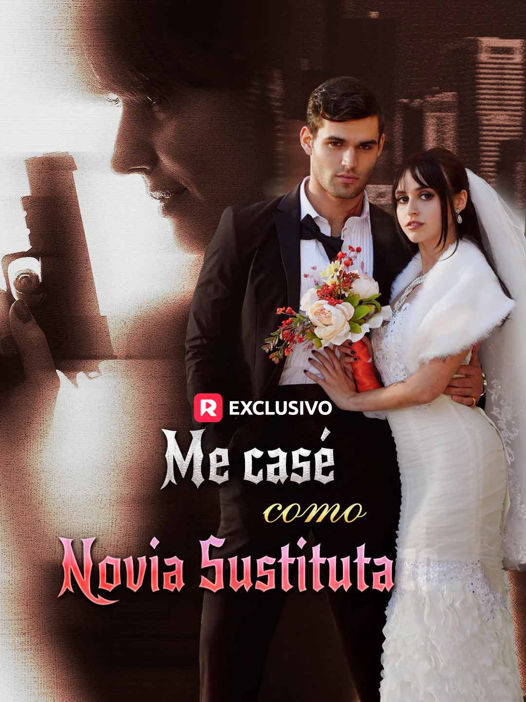 Me casé como novia sustituta