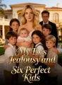 My Ex’s Jealousy and My Six Perfect Kids cover