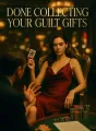 Done Collecting Your Guilt Gifts cover