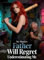 My Abusive Father Will Regret Underestimating Me cover