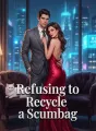 Refusing to Recycle a Scumbag cover