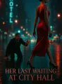 Her Last Waiting at City Hall cover