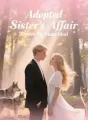 Adopted Sister’s Affair Drove My Mate Mad. cover