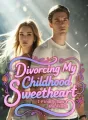 Divorcing My Childhood Sweetheart, I Finally Saw the Truth cover