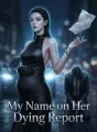 My Name on Her Dying Report cover