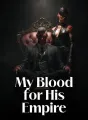 My Blood for His Empire cover