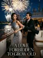 A Love Forbidden to Grow Old cover