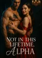 Not in This Lifetime, Alpha cover