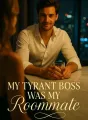 My Tyrant Boss Was My Roommate cover