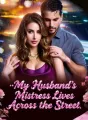 My Husband’s Mistress Lives Across the Street cover