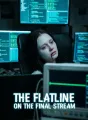 The Flatline on the Final Stream cover