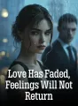 Love Has Faded, Feelings Will Not Return cover