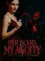 Her Scars, My Agony cover