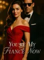 You're My Fiancé Now cover