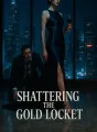 Shattering the Gold Locket cover