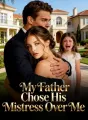 My Father Chose His Mistress Over Me cover