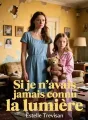 Si je n’avais jamais connu la lumière cover