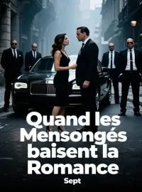Quand les Mensonges baisent la Romance