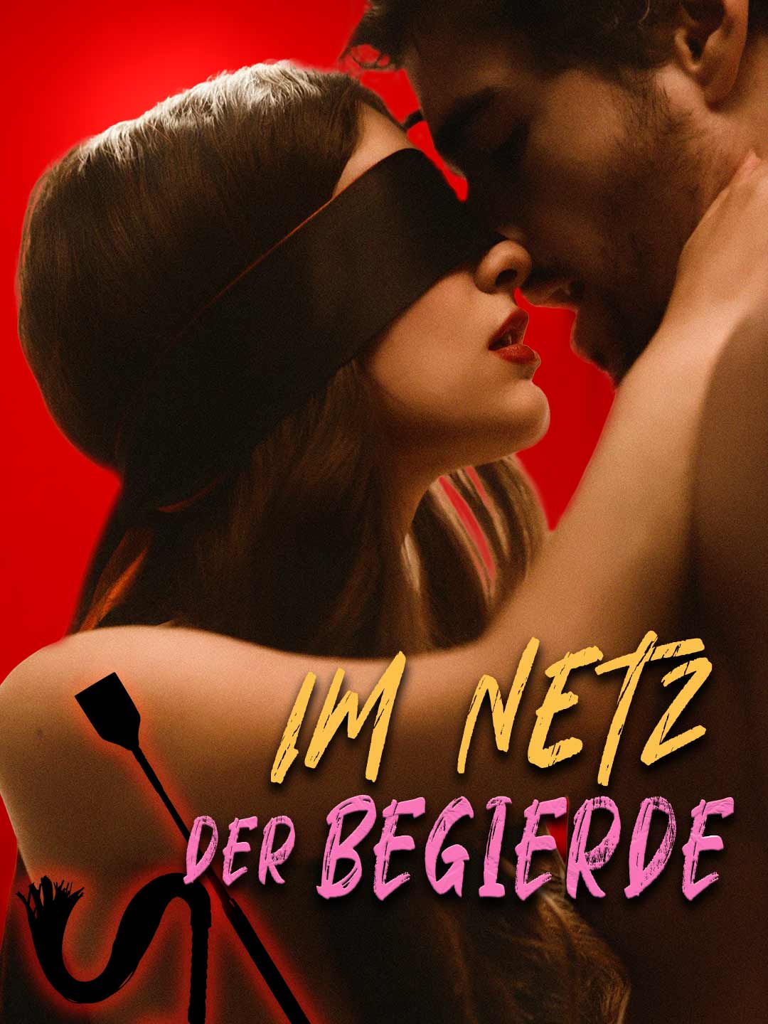 Im Netz der Begierde​