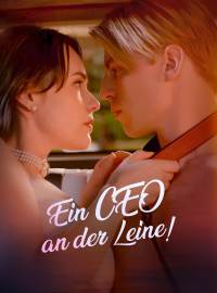 Ein CEO an der Leine!
