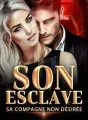 Son esclave, sa compagne non désirée cover