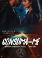 CONSUMA-ME SÉRIE NA ESTRADA DA PAIXÃO Livro 3 cover