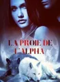 La proie de l'ALPHA cover