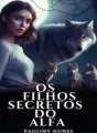 OS FILHOS SECRETOS DO ALFA cover