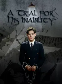A Trial for His Inability