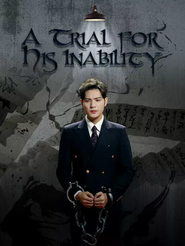 A Trial for His Inability