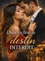 Dans les bras du destin interdit cover