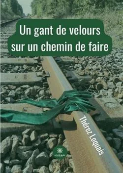 Un gant de velours sur un chemin de faire