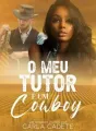 O meu Tutor é um Cowboy (Série Cowboys volume 11) cover