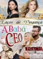 A Babá do CEO - Laços de vingança | Parte 2 cover