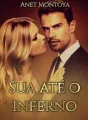 Sua até o inferno [#3 Trilogia do Inferno] cover