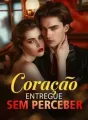 Coração entregue sem perceber cover