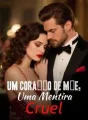 Um Coração de Mãe, Uma Mentira Cruel cover