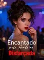 Encantado pela Herdeira Disfarçada cover