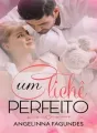 Um Clichê Perfeito - Especial Mês das mães  cover