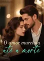 O amor murchou até a morte cover