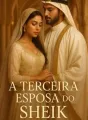 A Terceira Esposa Do Sheik cover