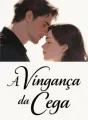 A Vingança da Cega cover