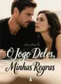 O Jogo Deles, Minhas Regras cover