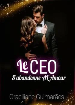 Le CEO S'Abandonne À L'Amour