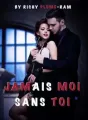 JAMAIS MOI SANS TOI cover