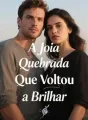 A Joia Quebrada Que Voltou a Brilhar cover