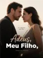Adeus, Meu Filho cover