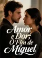 Amor e Dor: O Fim de Miguel cover