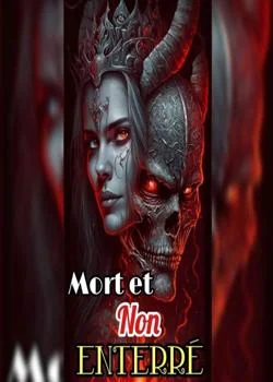 MORT ET NON ENTERRÉ