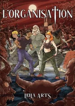 L'Organisation - Première partie
